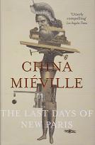 The Last Days of New Paris by China  Mieville